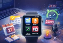 أفضل تطبيقات Apple Watch لتعزيز الإنتاجية في 2026