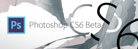 أدوبي تطرح نسخة البيتا من برنامج Photoshop CS6 مجاناً 3
