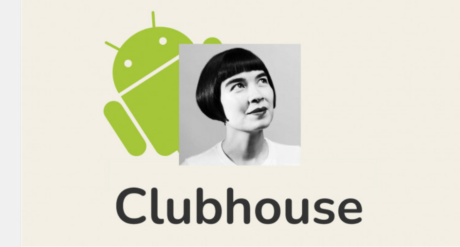 Clubhouse يصل الى 2 مليون مستخدم لنسخة الاندرويد في أقل من شهر 11 Clubhouse يصل الى 2 مليون مستخدم لنسخة الاندرويد في أقل من شهر