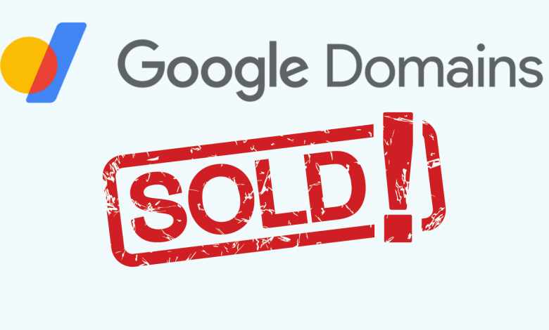 Google Domains تنتقل الى مالك جديد