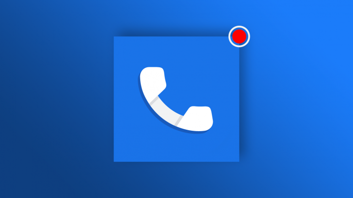 Google Phone يتيح الان تسجيل المكالمات
