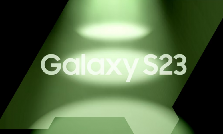 Samsung Unpacked Galaxy S23 - كيف تشاهد حدث سامسونج المرتقب