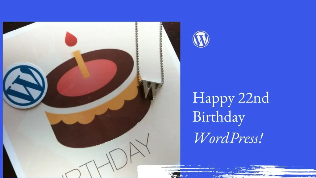 WordPress يحتفل بمرور 22 عامًا على تأسيسه 11 WordPress يحتفل بمرور 22 عامًا على تأسيسه
