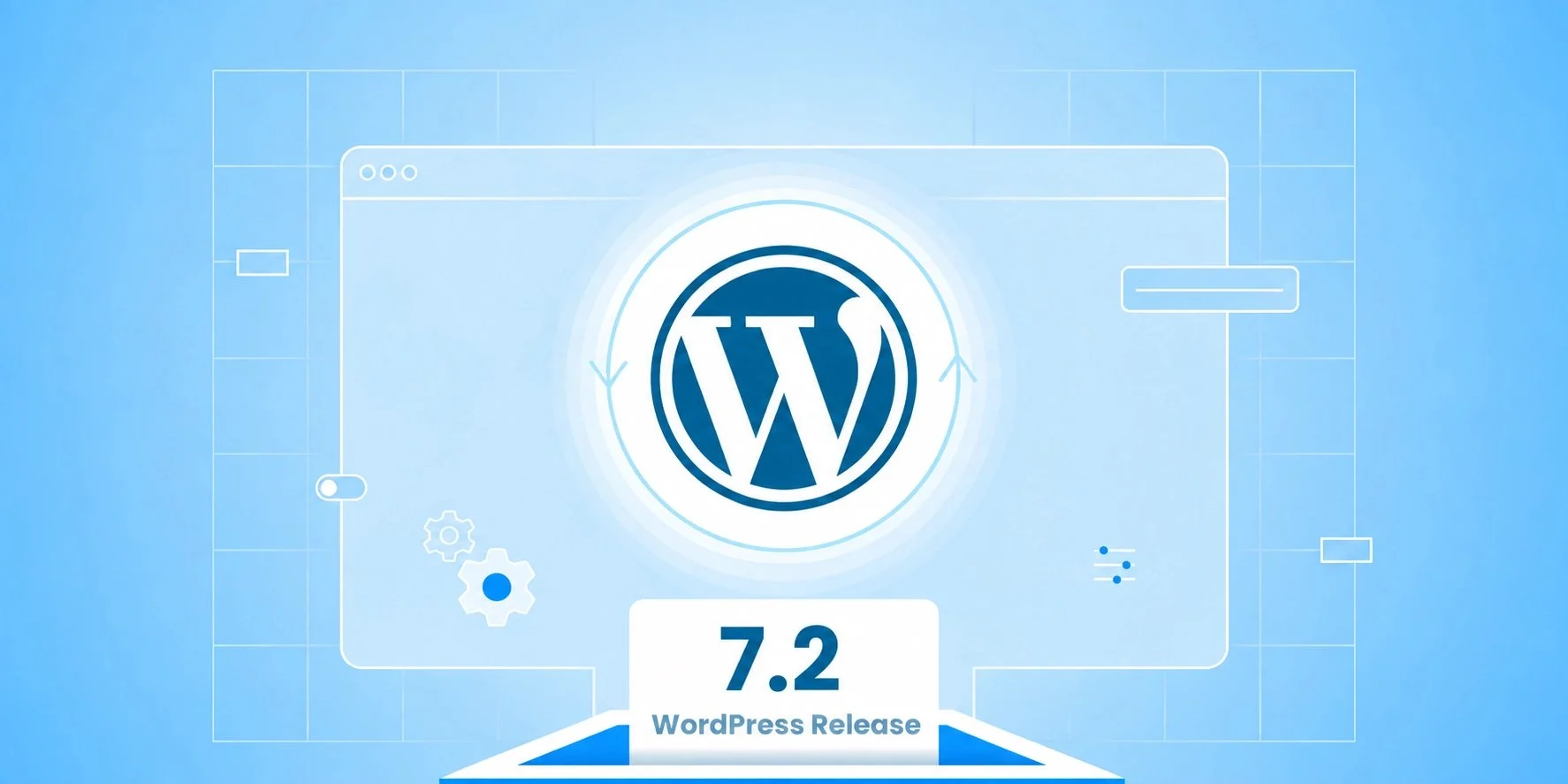 WordPress 7.2 متى يصدر وما أهم المزايا الجديدة