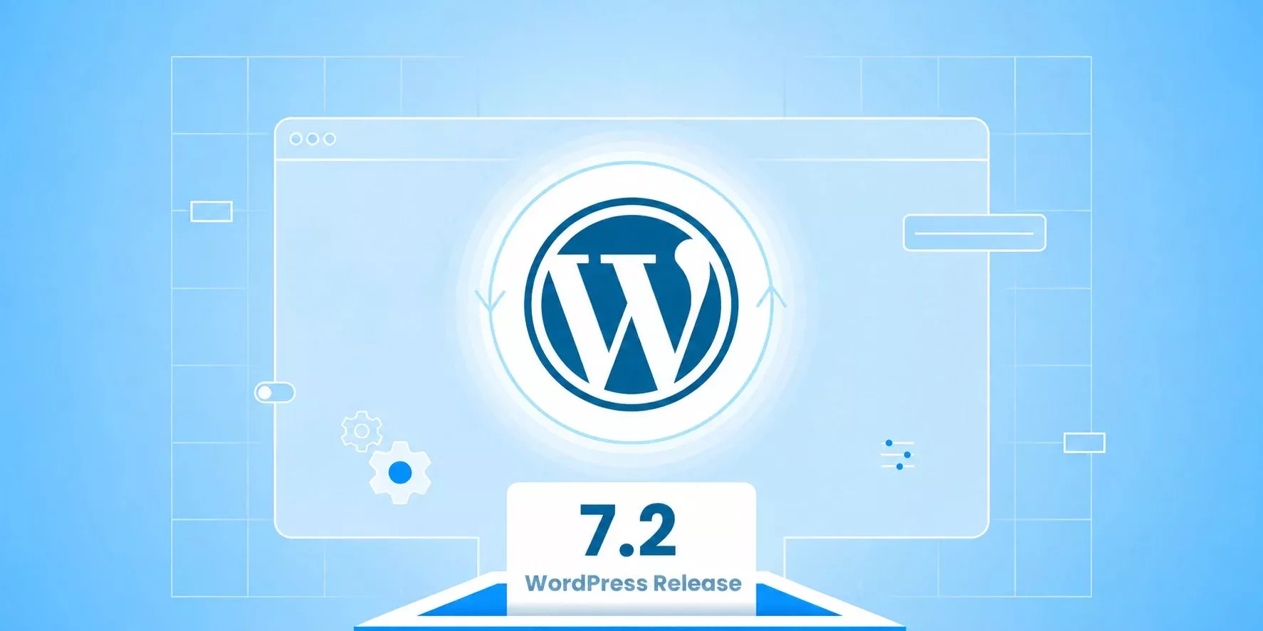 WordPress 7.2 متى يصدر وما أهم المزايا الجديدة