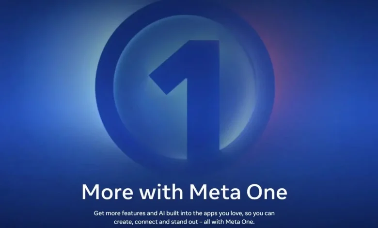 اشتراك Meta One ينطلق عالميًا بخطط تبدأ من 2.99 دولار