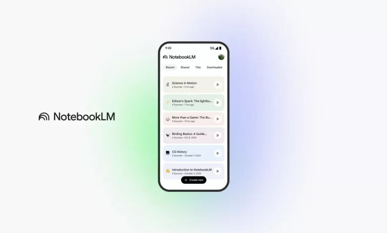 جوجل تطلق تطبيق NotebookLM للآيفون والاندرويد