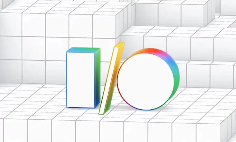 كيف تشاهد مؤتمر جوجل للمطورين (Google I/O 2025)