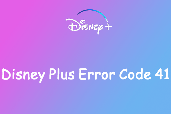 كيف تصلح خطأ Error Code 41 في ديزني بلس