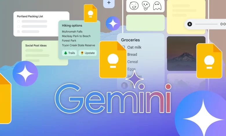 كيف يرفع جوجل Gemini من قدرة Google Keep